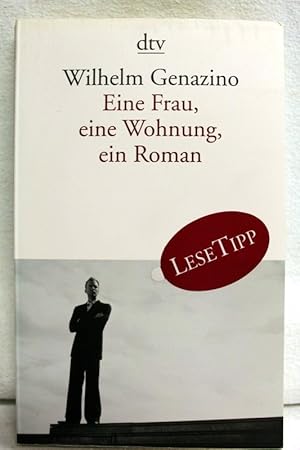 Bild des Verkufers fr Eine Frau, eine Wohnung, ein Roman. zum Verkauf von Antiquariat Bler