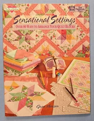 Sensational Settings: Over 80 Ways to Arrange Your Quilt Blocks