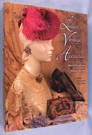 Ladies' Vintage Accessories: Identification & Value Guide