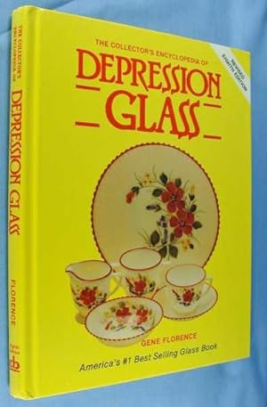 Collector's Encyclopedia of Depression Glass (Revisied Eighth Edition)