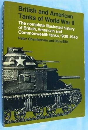 British and American Tanks of World War II: The Complete Illustrated History of British, American...