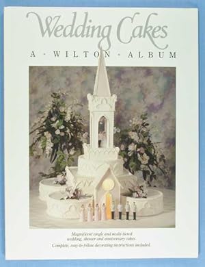 Seller image for Wedding Cakes: A Wilton Album for sale by Lotzabooks