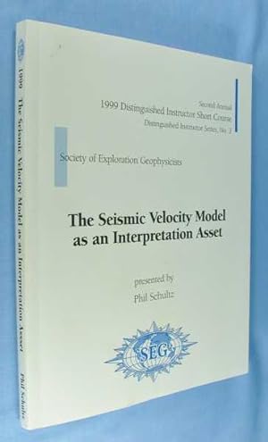 Bild des Verkufers fr The Seismic Velocity Model as an Interpretation Asset (Distinguished Instructor Series, No. 2 - ) zum Verkauf von Lotzabooks