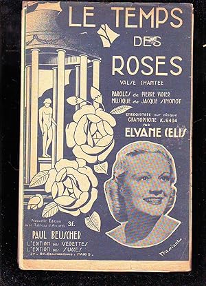 Seller image for LE TEMPS DES ROSES : Paroles De Pierre Vidier, Musique De Jacques Simonot, Enregistre Par Elyane Celis for sale by Planet's books