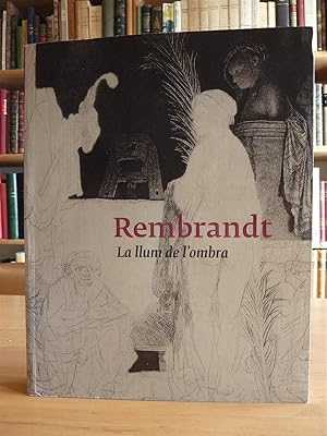 REMBRANDT LA LLUM DE L'OMBRA