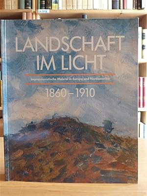 LANDSCHAFT IM LICHT 1860-1910