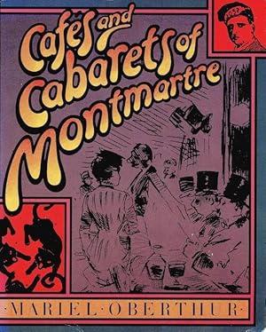 Seller image for Cafes and Cabarets of Montmartre for sale by Randall's Books