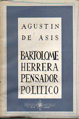 Imagen del vendedor de BARTOLOM HERRERA PENSADOR POLTICO. a la venta por angeles sancha libros