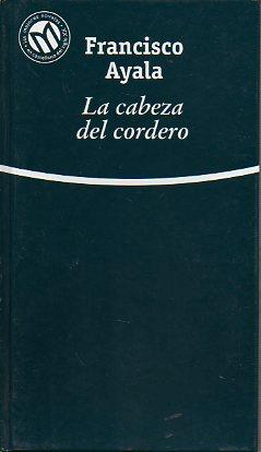 Imagen del vendedor de LA CABEZA DEL CORDERO. Prl. Manuel Alvar. a la venta por angeles sancha libros