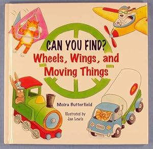 Bild des Verkufers fr Can You Find? Wheels, Wings, and Moving Things zum Verkauf von Lotzabooks