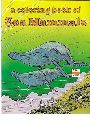 Seller image for A Book of Sea Mammals-Coloring Book for sale by TuosistBook
