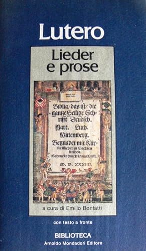 LIEDER E PROSE. TESTO A FRONTE. A CURA DI EMILIO BONFATTI