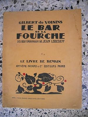 Imagen del vendedor de Le bar de la fourche - 35 bois originaux de Jean Lebedeff a la venta por Frederic Delbos