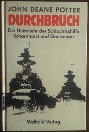 Bild des Verkufers fr Durchbruch. Die Heimkehr der Schlachtschiffe Scharnhorst und Gneisenau. zum Verkauf von buch-radel