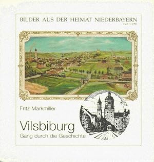 Vilsbiburg. Gang durch die Geschichte