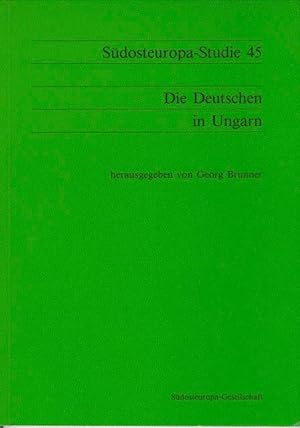 Die Deutschen in Ungarn, herausgegeben von Georg Brunner