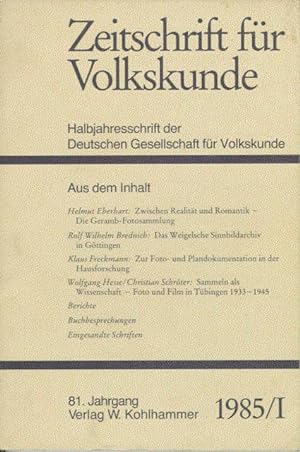Zeitschrift für Volkskunde. Halbjahresschrift der Deutschen Gesellschaft für Volkskunde. 81. Jahr...