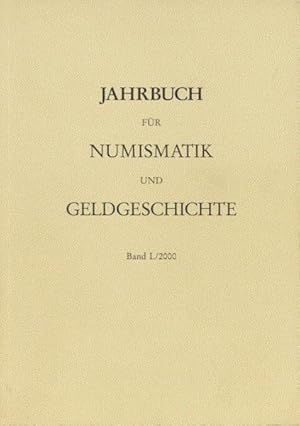 Bild des Verkufers fr Jahrbuch fr Numismatik und Geldgeschichte Band L 2000. Herausgegeben von der Bayerischen Numismatischen Gesellschaft. 50. Jahrgang 2000. In memoriam Hans Gebhart 1900 bis 1960. zum Verkauf von prograph gmbH