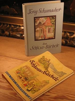 Das Schloß - Bärbele. Eine Familien - Geschichte. Mit vier Vollbildern von Ernst Kutzer.