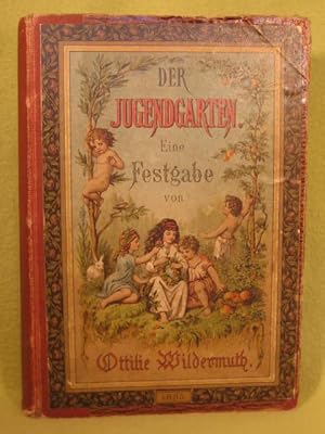 Image du vendeur pour Der Jugendgarten. 9. Band. Eine Festgabe fr die Jugend (Knaben und Mdchen). Gegrndet von Ottilie Wildermuth. mis en vente par Wolfgang Kohlweyer