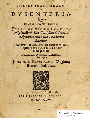 Imagen del vendedor de Theses Inaugurales De Dysenteria. Quas . pro summis in Medicina Honoribus & Privilegiis Doctoralibus solemniter consequendis, ad diem Ianuarii 28. publicae ac placidae ventilationi subiicit Iohannes Bernhardus Daglang, Biponto-Palatinus. a la venta por Antiquariat MEINDL & SULZMANN OG