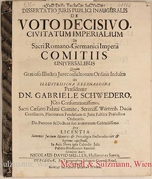 Dissertatio Juris Publici Inauguralis De Voto Decisivo Civitatum Imperialium. In Sacri Romano-Ger...