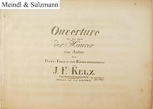 Ouverture aus der Oper der Maurer von Auber für s Piano-Forte zu vier Händen eingerichtet von J(o...