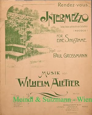 Imagen del vendedor de Rendez-vous. Intermezzo. Leise, leise schleicht ein Schatten (Rococo) fr eine Singstimme. Text von Paul Grossmann. a la venta por Antiquariat MEINDL & SULZMANN OG