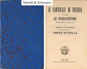 Il Carnevale di Venetia, ovvero Le Precauzioni. Opera buffa in tre atti di Marco d Arienzo, music...