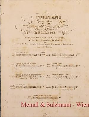I Puritani. Opera Seria in tre atti. Poesia del Conte Pepoli. Musica del Maestro Bellini. Ridotta...