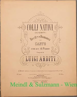 Bild des Verkufers fr Colli Nativi. (Die Heimath). Recit.vo e Romanza per Canto con acc. di Piano. zum Verkauf von Antiquariat MEINDL & SULZMANN OG