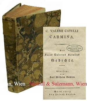 Imagen del vendedor de C. Valerii Catulli Carmina - Des Kajus Valerius Katullus Gedichte. bersetzt von Karl Wilhelm Ramler. a la venta por Antiquariat MEINDL & SULZMANN OG