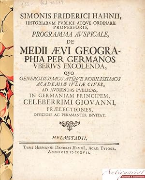 Bild des Verkufers fr Programma auspicale, de Medii Aevi Geographia per Germanos uberius excolenda, quo . Academiae Iuliae cives, ad audiendas publicas, in Germaniam Principem, celeberrimi Giovanni praelectiones, officiose ac peramanter invitat. zum Verkauf von Antiquariat MEINDL & SULZMANN OG