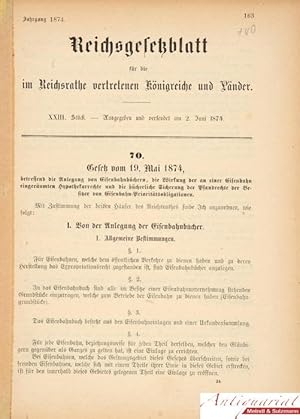 Seller image for Gesetz vom 19. Mai 1874, betreffend die Anlegung von Eisenbahnbchern, die Wirkung der an einer Eisenbahn eingerumten Hypothekarrechte und die bcherliche Sicherung der Pfandrechte der Besitzer von Eisenbahn-Priorittsobligationen. for sale by Antiquariat MEINDL & SULZMANN OG