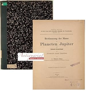 Bild des Verkufers fr Bestimmung der Masse des Planeten Jupiter aus Heliometer-Beobachtungen der Abstnde seiner Satelliten. zum Verkauf von Antiquariat MEINDL & SULZMANN OG