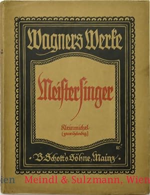 Die Meistersinger von Nürnberg. Klavierauszug zu zwei Händen von Richard Kleinmichel.