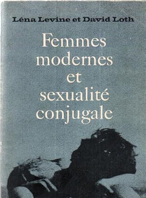 Seller image for Femmes modernes et sexualit conjugale for sale by librairie philippe arnaiz