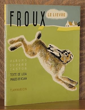 Seller image for FROUX, LE LIEVRE for sale by Andre Strong Bookseller