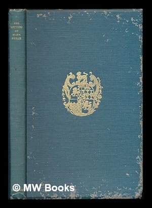 Imagen del vendedor de The letters of Eliza Pierce, 1751-1775 : with letters from her son Pierce Joseph Taylor, a schoolboy at Eton a la venta por MW Books