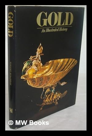 Image du vendeur pour Gold : an Illustrated History / Vincent Buranelli mis en vente par MW Books