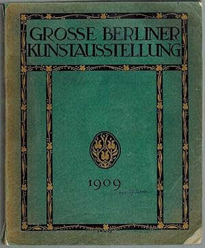 Katalog der Großen Berliner Kunst-Ausstellung [Kunstausstellung] 1909.