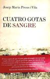 Imagen del vendedor de CUATRO GOTAS DE SANGRE a la venta por AG Library