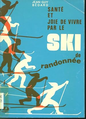 Santé et joie de vivre par le ski de randonnée