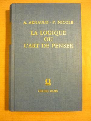 Bild des Verkufers fr La Logique ou l'Art de Penser. Contenant, outre les Regles communes, plusieurs observations nouvelles propres a former le iugement zum Verkauf von Antiquariat Bernhard