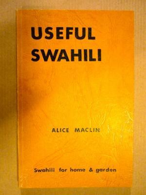 Bild des Verkufers fr Useful Swahili. A Beginner's Swahili with Vocabulary for Home and Garden zum Verkauf von Antiquariat Bernhard