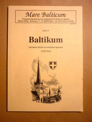 Baltikum. Lieferbare Bücher in westlichen Sprachen (1342 Titel; Liste 25) [Antiquariatskatalog]