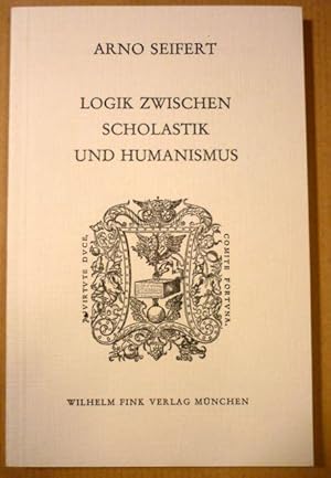 Bild des Verkufers fr Logik zwischen Scholastik und Humanismus. Das Kommentarwerk Johann Ecks (Humanistische Bibliothek. Reihe 1, Abhandlungen; Band 31) zum Verkauf von Antiquariat Bernhard