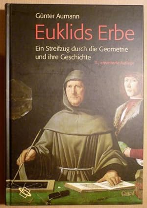 Seller image for Euklids Erbe. Ein Streifzug durch die Geometrie und ihre Geschichte for sale by Antiquariat Bernhard