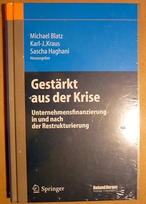 Gestärkt aus der Krise. Unternehmensfinanzierung in und nach der Restrukturierung