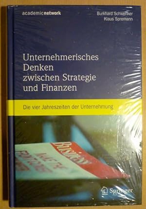 Seller image for Unternehmerisches Denken zwischen Strategie und Finanzen. Die vier Jahreszeiten der Unternehmung for sale by Antiquariat Bernhard